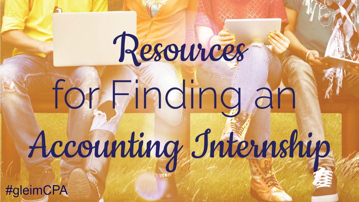 Resources for Finding an Accounting Internship Gleim CPA