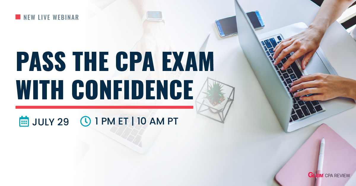 New Live Webinar | Pass the CPA Exam With Confidence | July 29