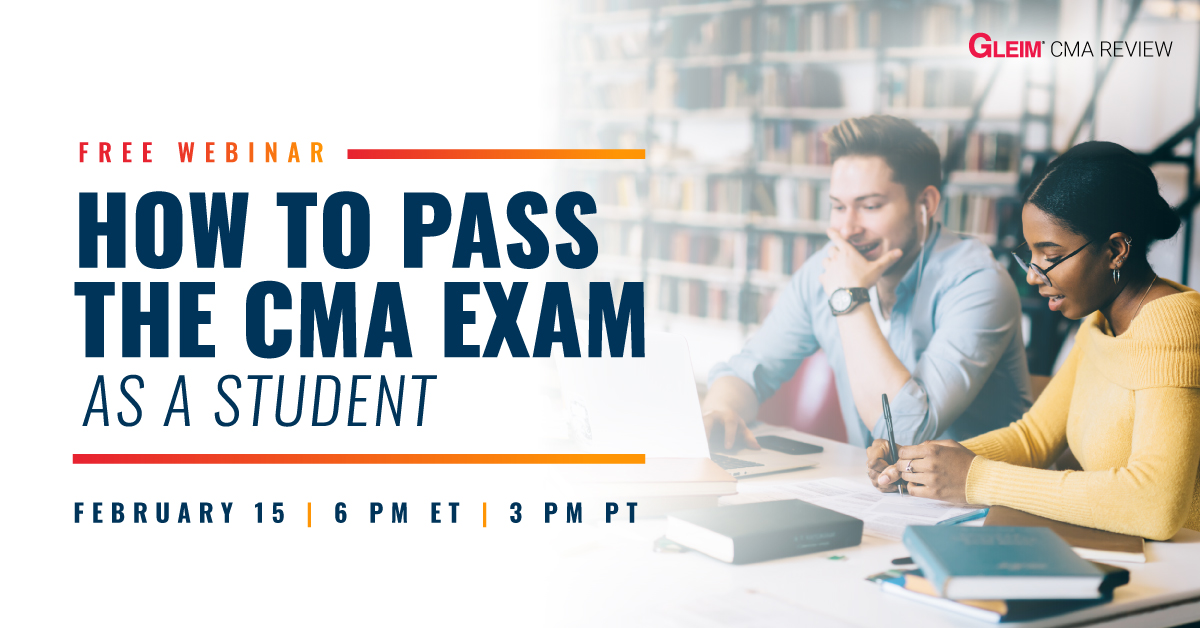 Free Webinar | How to Pass the CMA Exam as a Student | Feb 15 | 6 pm ET| 3 pm PT