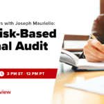 Free Webinar | CIA Office Hours with Joseph Mauriello: The Risk-Based Internal Audit Plan | July 17th, 3 PM ET, 12 PM PT | Gleim CIA Review