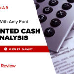 Free Webinar | CMA Office Hours with Amy Ford: Discounted Cash Flow Analysis | October 23rd, 12 PM ET, 9 AM PT