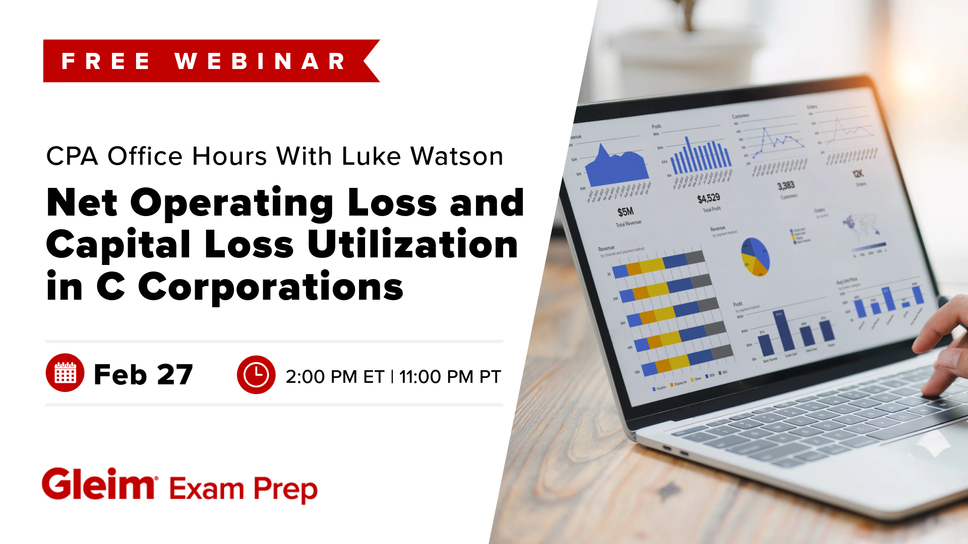 CPA Office Hours with Luke Watson: Net Operating Loss and Capital Loss Utilization in C Corporations | February 27th | 2:00 PM ET | 11:00 PM PT | Gleim Exam Prep