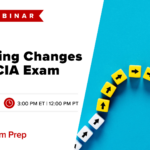 Free Webinar | Upcoming changes to the CIA Exam | Feb 18th, 3 PM EST, 12 PM PST