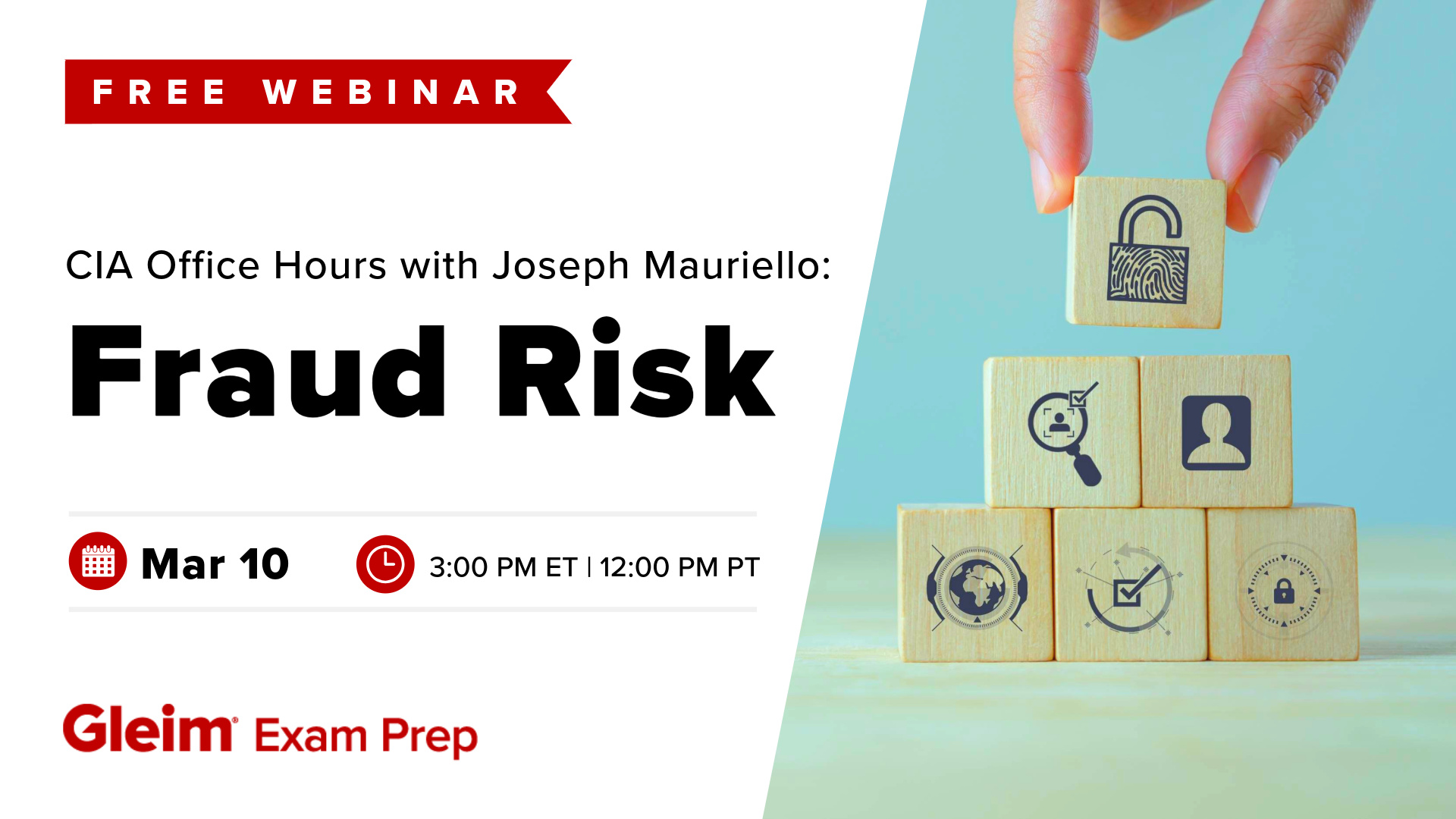 Free Webinar | CIA Office Hours with Joseph Mauriello: Fraud Risk | March 10th, 3:00 PM EST, 12:00 PM PST