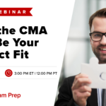 Free Webinar | Why the CMA Can Be Your Perfect Fit | March 11th, 3:00 PM ET, 12:00 PM PT