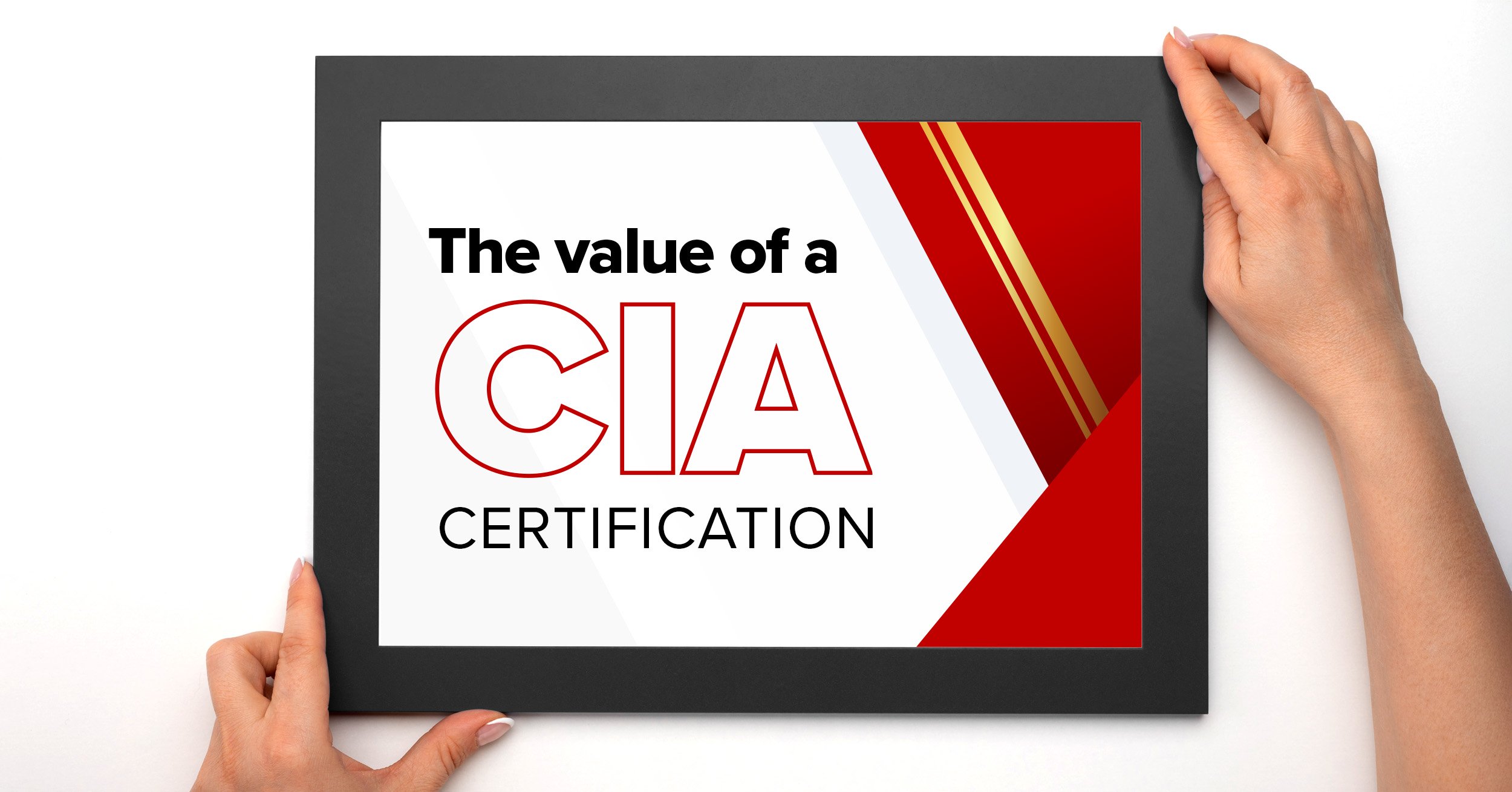 The value of a CIA certification.